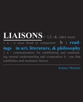 Paperback LIAISONS: READINGS IN ART, LITERATURE AND PHILOSOPHY Book