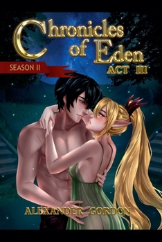 Chronicles of Eden: Season II - Act III