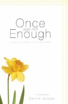 Once Was Not Enough: A Story of Hope in the Heartland