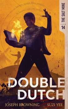 Double Dutch - Book #14 of the Salt Mine