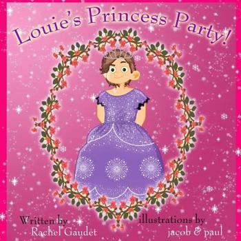 Paperback Louie's Princess Party! Book