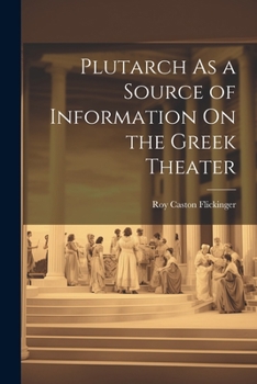 Paperback Plutarch As a Source of Information On the Greek Theater Book