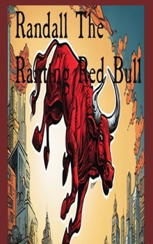 Hardcover Randall The Ranting Red Bull Book