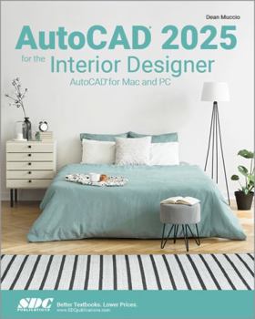 Paperback AutoCAD 2025 for the Interior Designer: AutoCAD for Mac and PC Book