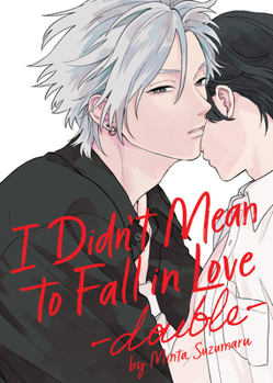 Paperback I Didn't Mean to Fall in Love -Double- Book