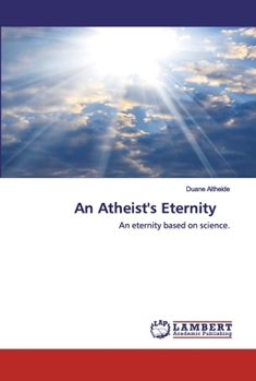 Paperback An Atheist's Eternity Book