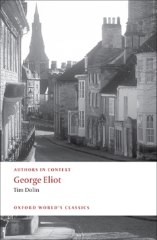 Paperback George Eliot (Authors in Context) (Oxford World's Classics) Book