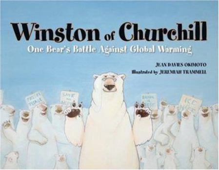 Hardcover Winston of Churchill: One Bear's Battle Against Global Warming Book