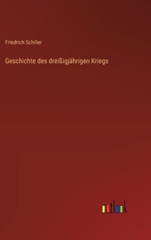 Hardcover Geschichte des dreißigjährigen Kriegs [German] Book