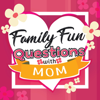 Paperback Family Fun Questions with Mom Book