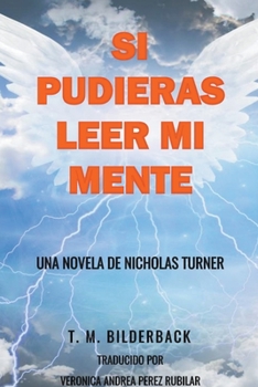 Paperback Si Pudieras Leer Mi Mente - Una Novela De Nicholas Turner [Spanish] Book