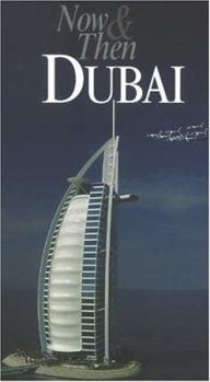 Hardcover Now & Then : Dubai (Our Earth) Book