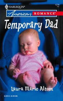 Temporary Dad (Harlequin American Romance Series) - Book #7 of the Fatherhood