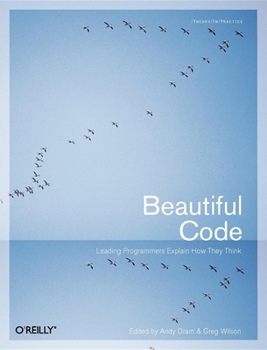Paperback Beautiful Code: Leading Programmers Explain How They Think Book