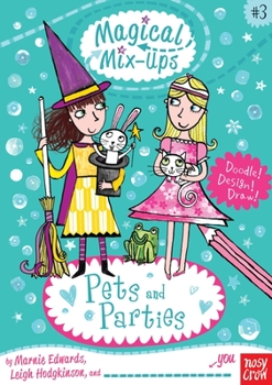 Paperback Magical Mix-Ups: Pets and Parties Book