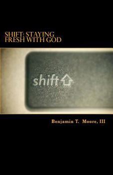 Paperback Shift: Staying Fresh with God Book