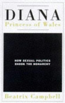 Paperback Diana, Princess of Wales: How Sexual Politics Shook the Monarchy Book