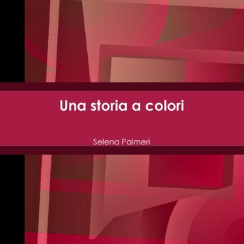 Paperback Una storia a colori [Italian] Book