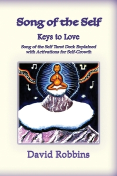 Paperback Song of the Self: The Keys to Love Book