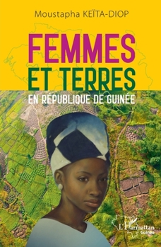 Paperback Femmes et terres en République de Guinée [French] Book
