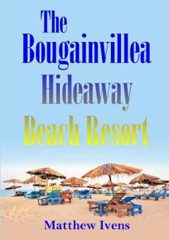 Paperback The Bougainvillea Hideaway Beach Resort Book