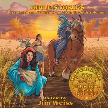 Audio CD Bible Stories: Great Men and Women from Noah Through Solomon: Updated and Expanded 30th Anniversary Edition of Tales from the Old Testament Book