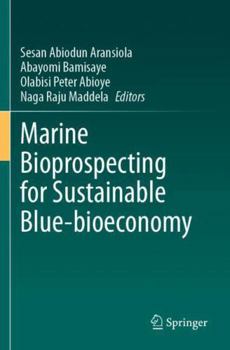 Paperback Marine Bioprospecting for Sustainable Blue-bioeconomy Book