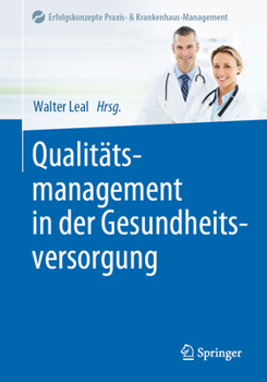 Paperback Qualitätsmanagement in Der Gesundheitsversorgung [German] Book