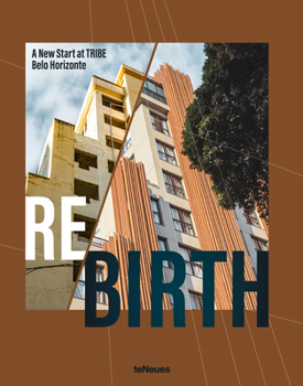 Hardcover Rebirth: A New Start at Tribe Belo Horizonte Book