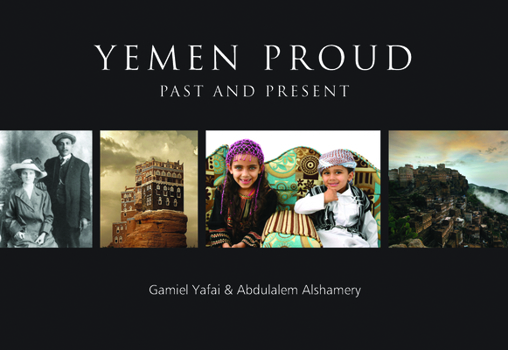 Paperback Yemen Proud: Past and Present Book