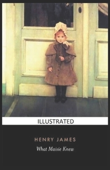 Paperback What Maisie Knew Illustrated Book