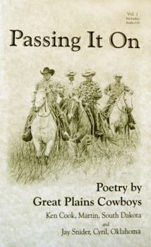 Paperback Passing It On: Poetry by Great Plains Cowboys (Volume 1) Book