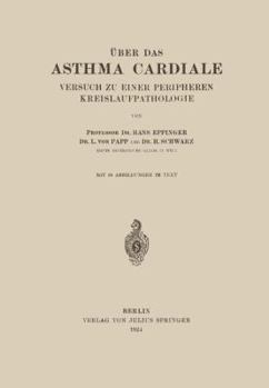 Paperback Über Das Asthma Cardiale Versuch Zu Einer Peripheren Kreislaufpathologie [German] Book