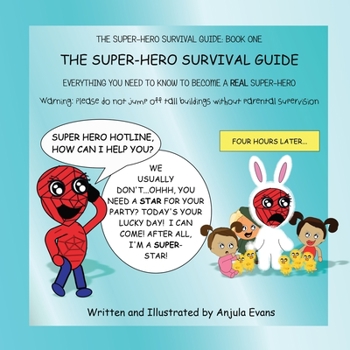 Paperback The Super-Hero Survival Guide: Everything You Need to Know to Become a REAL Super-Hero Book