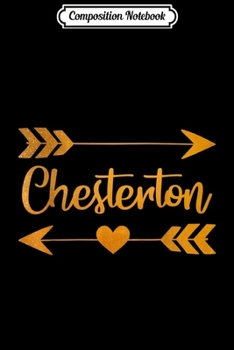 Composition Notebook: CHESTERTON IN INDIANA Funny City Home Roots USA Women Gift  Journal/Notebook Blank Lined Ruled 6x9 100 Pages