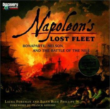 Hardcover Napoleon's Lost Fleet: Bonaparte, Nelson, and the Battle of the Nile Book