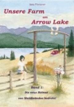 Paperback Unsere Farm am Arrow Lake (German Edition) [German] Book