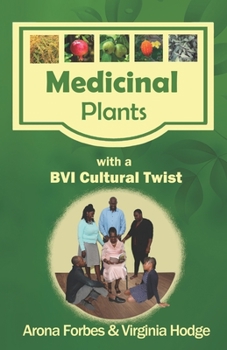 Paperback Medicinal Plants with a BVI Cultural Twist Book