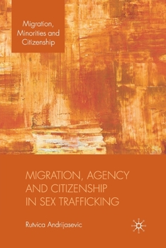 Paperback Migration, Agency and Citizenship in Sex Trafficking Book