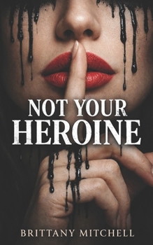 Paperback Not Your Heroine Book