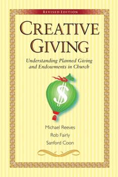 Paperback Creative Giving: Understanding Planned Giving and Endowments in Church Book