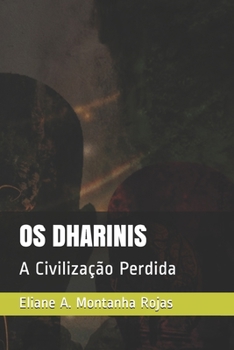 Paperback OS Dharinis: A Civilização Perdida [Portuguese] Book
