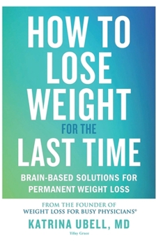 Paperback How to Lose Weight for the Last Time Book