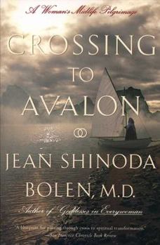 Paperback Crossing to Avalon: A Woman's Midlife Quest for the Sacred Feminine Book