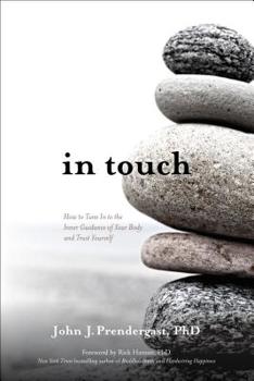 Paperback In Touch: How to Tune in to the Inner Guidance of Your Body and Trust Yourself Book