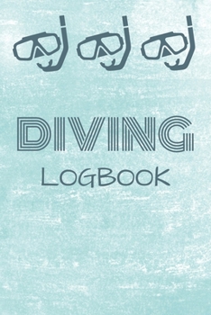 Diving Logbook: Personalized Scuba Diving Notebook for Logging Your Dives