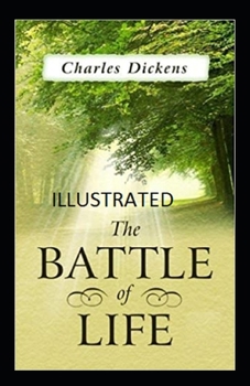 Paperback The Battle of Life Illustrated Book
