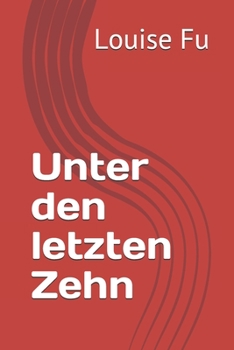 Paperback Unter den letzten Zehn [German] Book