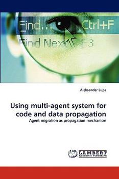Paperback Using multi-agent system for code and data propagation Book