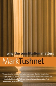 Paperback Why the Constitution Matters Book